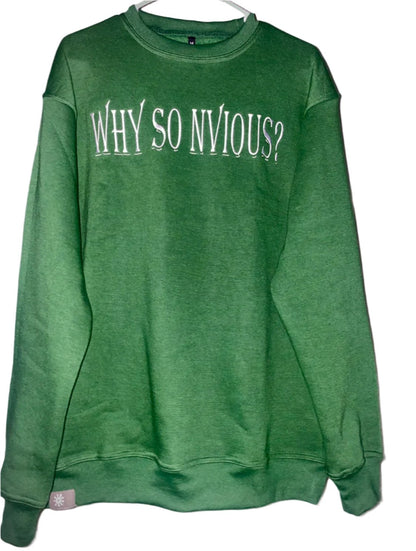 "Why So Nvious" Crew neck